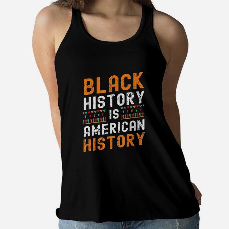 Black History Month Black Hisory Is American History African Women Flowy Tank