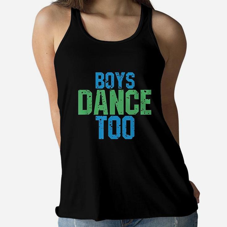 Boys Dance Too Women Flowy Tank