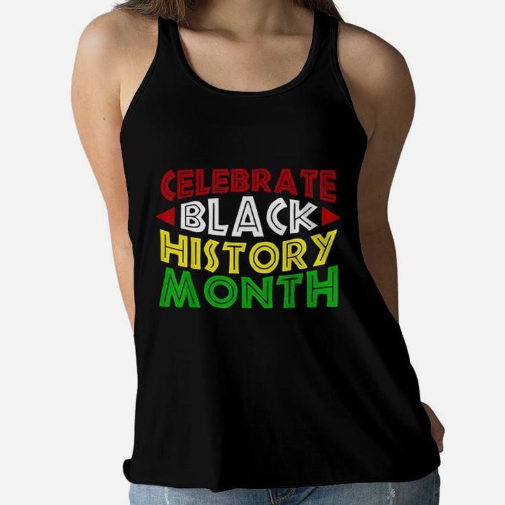 Celebrate Black History Month For Men Women Kids Women Flowy Tank