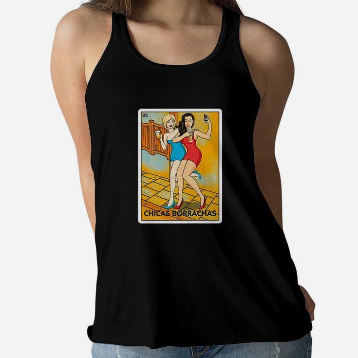 Chicas Borrachas Mexican Card Game  Drinking Beer Drunk Girls Women Flowy Tank