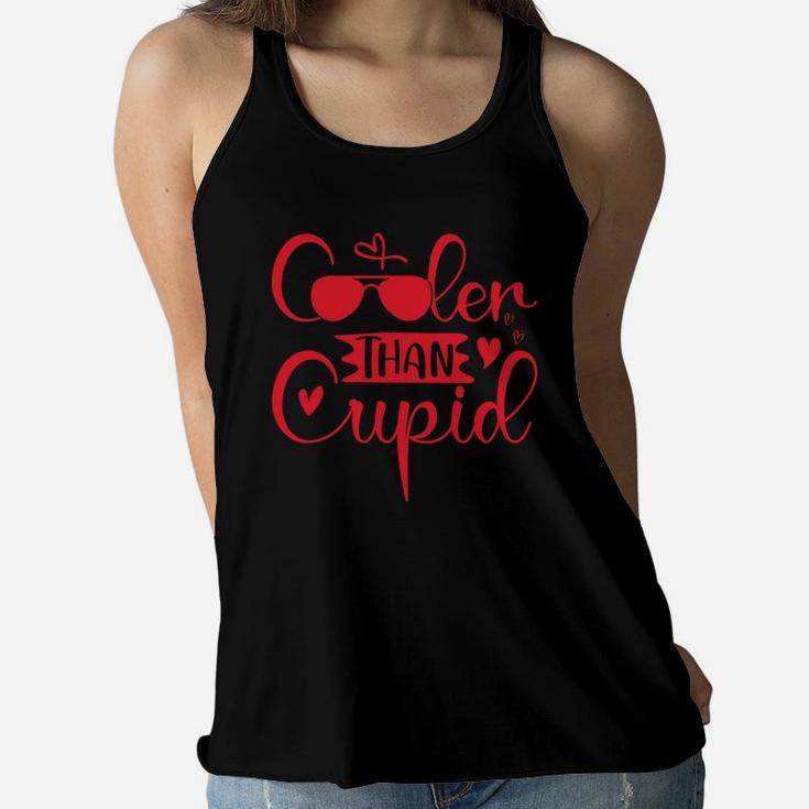 Cooler Than Cupid Valentines Day Present Happy Valentines Day Women Flowy Tank