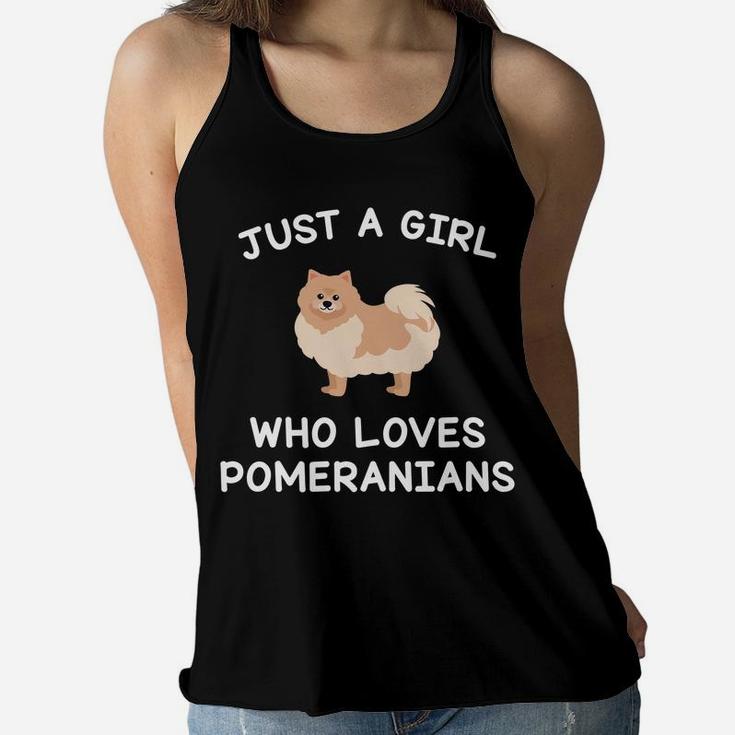 Dog Gifts For Women Just A Girl Who Loves Pomeranians Funny Women Flowy Tank