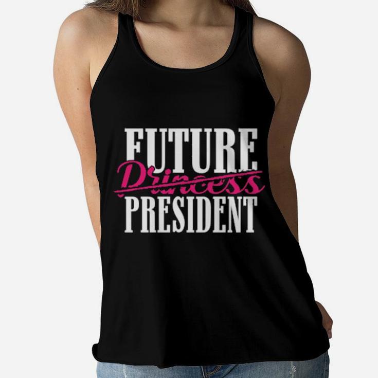 Funny Future President For Feminist Girlsns Women Flowy Tank