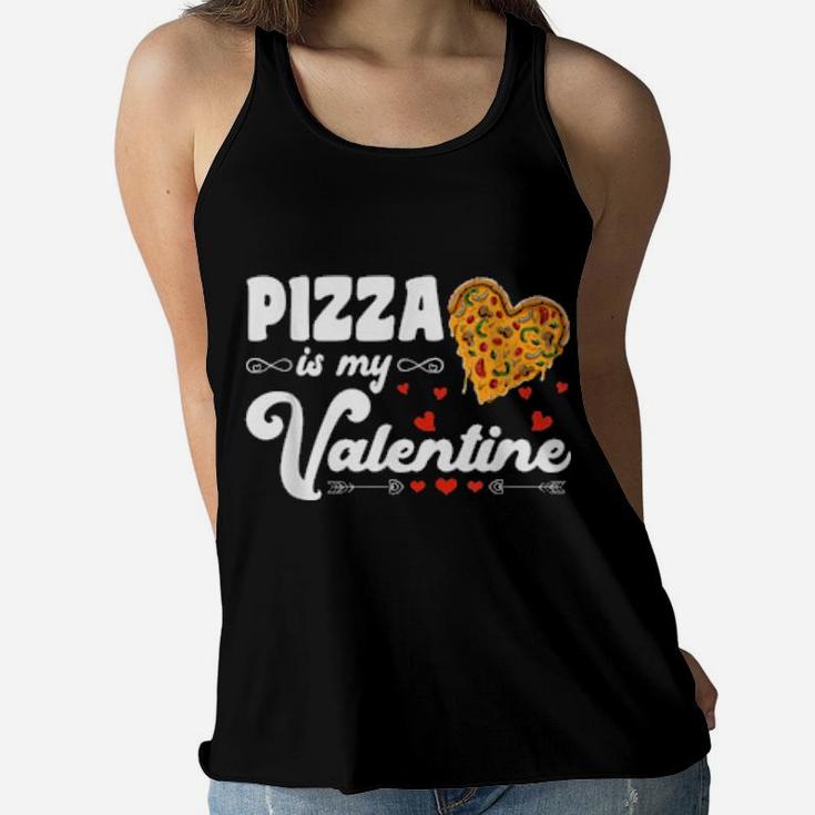 Funny Valentine's Day Boys Pizza Is My Valentine Women Flowy Tank