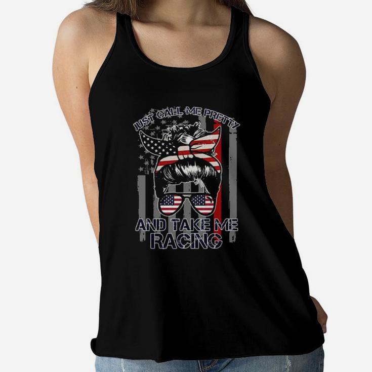 Girl American Flag Just Call Me Pretty And Take Me Racing Women Flowy Tank