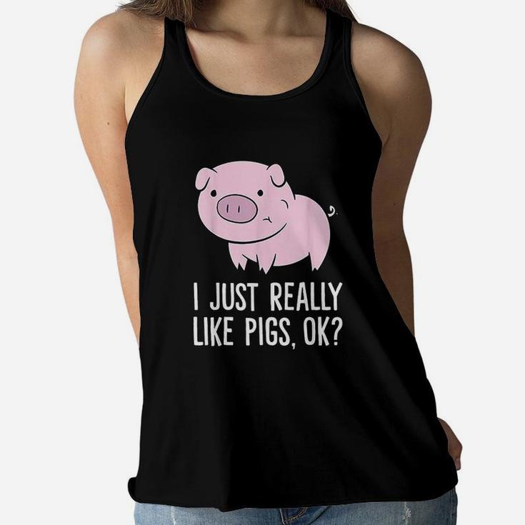 I Just Really Like Pigs Ok Kids Boys Love Pigs Women Flowy Tank