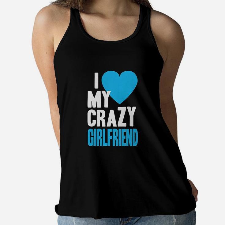 I Love My Crazy Girlfriend Women Flowy Tank