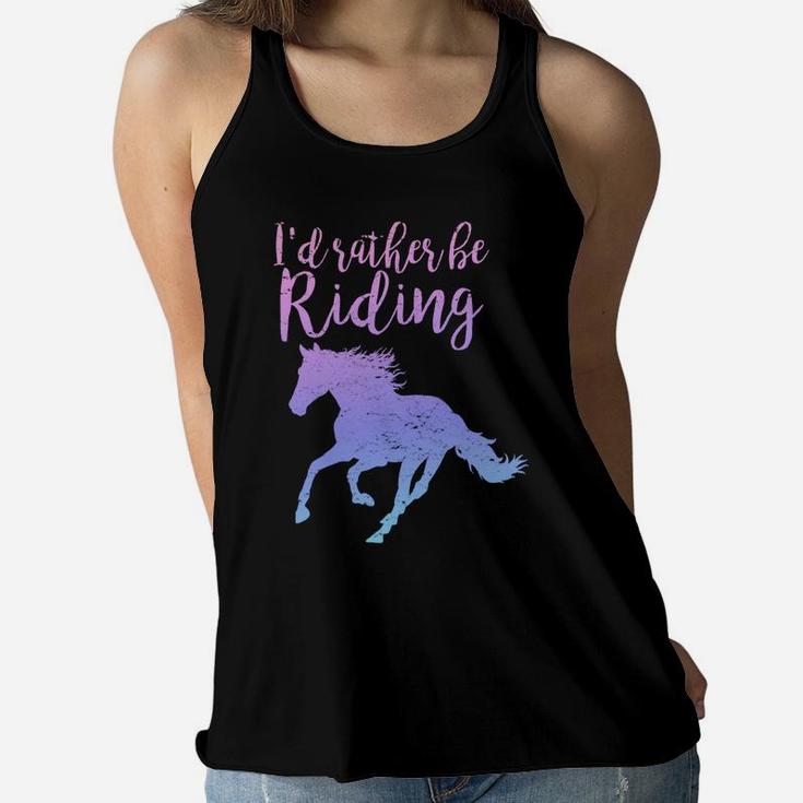 I'd Rather Be Riding Horses Horseback Equestrian Rider Girls Women Flowy Tank