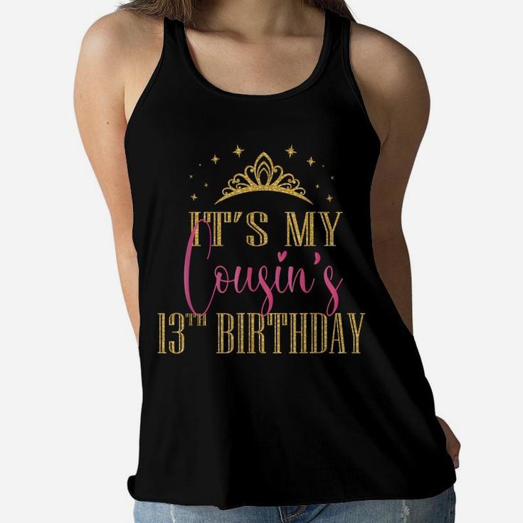 It's My Cousin's 13Th Birthday Girls Party Family Matching Women Flowy Tank