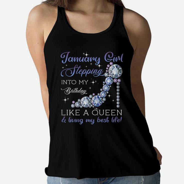 January Girl Stepping Into My Birthday Like A Queen Women Flowy Tank