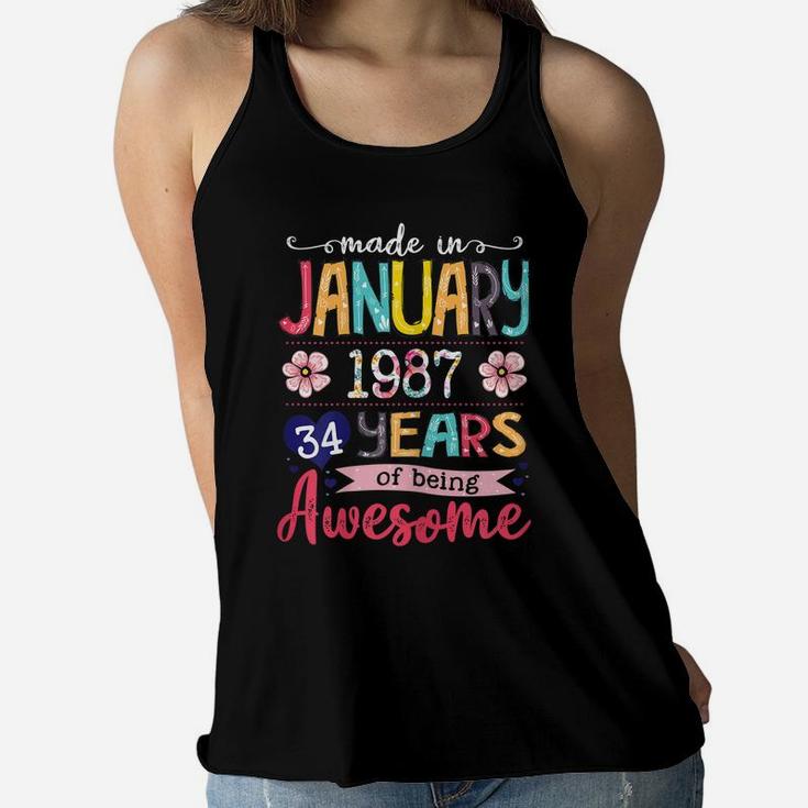 January Girls 1987 Birthday Gift 34 Years Old Made In 1987 Women Flowy Tank