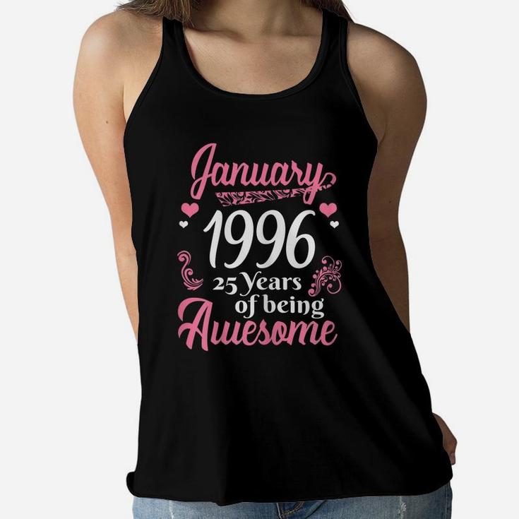 January Girls 1996 Gift 25 Years Old Awesome Since 1996 Women Flowy Tank