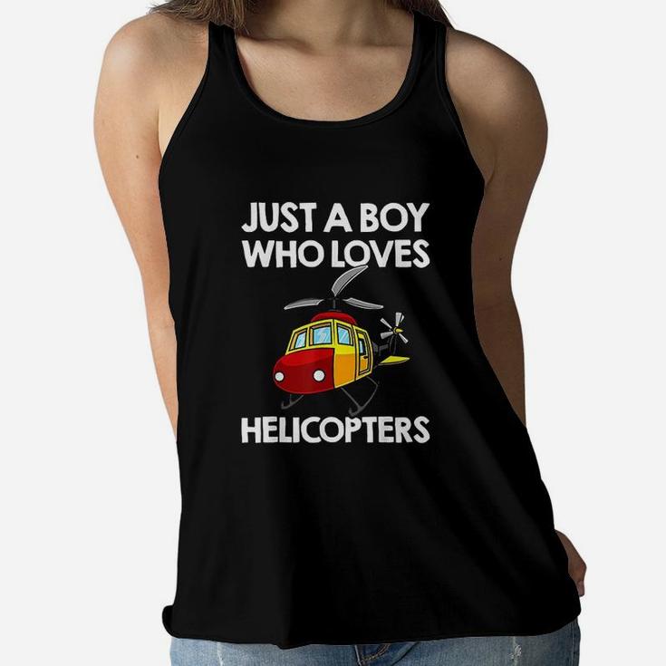 Just A Boy Who Loves Helicopters Women Flowy Tank