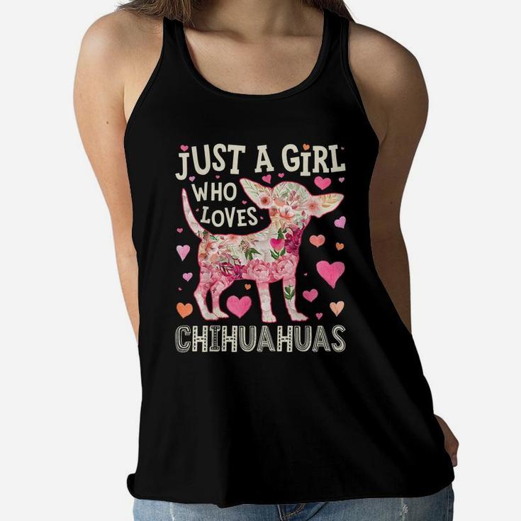 Just A Girl Who Loves Chihuahuas Dog Silhouette Flower Gifts Women Flowy Tank