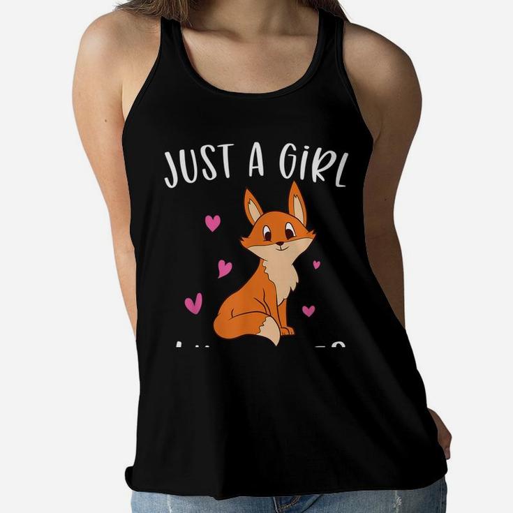 Just A Girl Who Loves Foxes Funny Fox Gifts For Girls Sweatshirt Women Flowy Tank