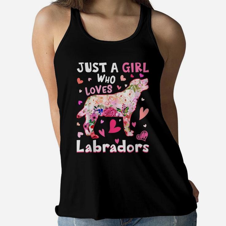 Just A Girl Who Loves Labradors Dog Funny Flower Dog Lover Women Flowy Tank