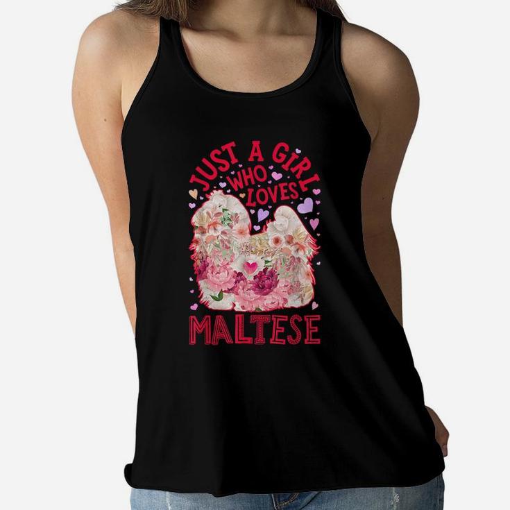 Just A Girl Who Loves Maltese Dog Flower Floral Gifts Women Women Flowy Tank