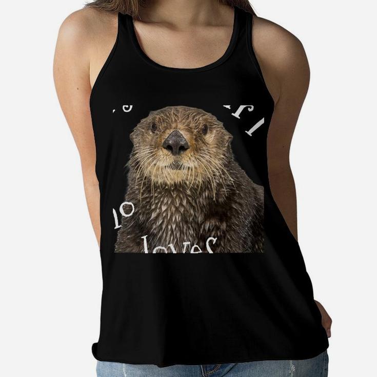 Just A Girl Who Loves Otters Cute Gifts For Women And Girls Women Flowy Tank