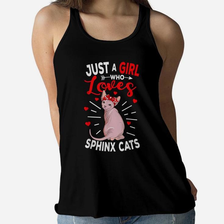 Just A Girl Who Loves Sphynx Cats Hairless Cat Lovers Gift Women Flowy Tank