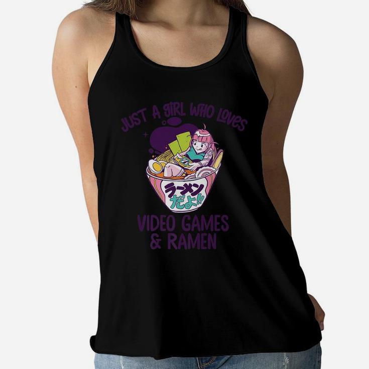 Just A Girl Who Loves Video Games And Ramen Funny Gamer Gift Women Flowy Tank