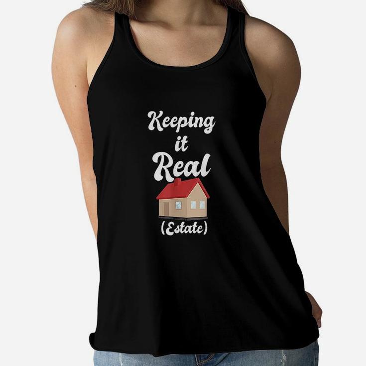 Keeping It Real Estate For Real Estate Agents Women Flowy Tank