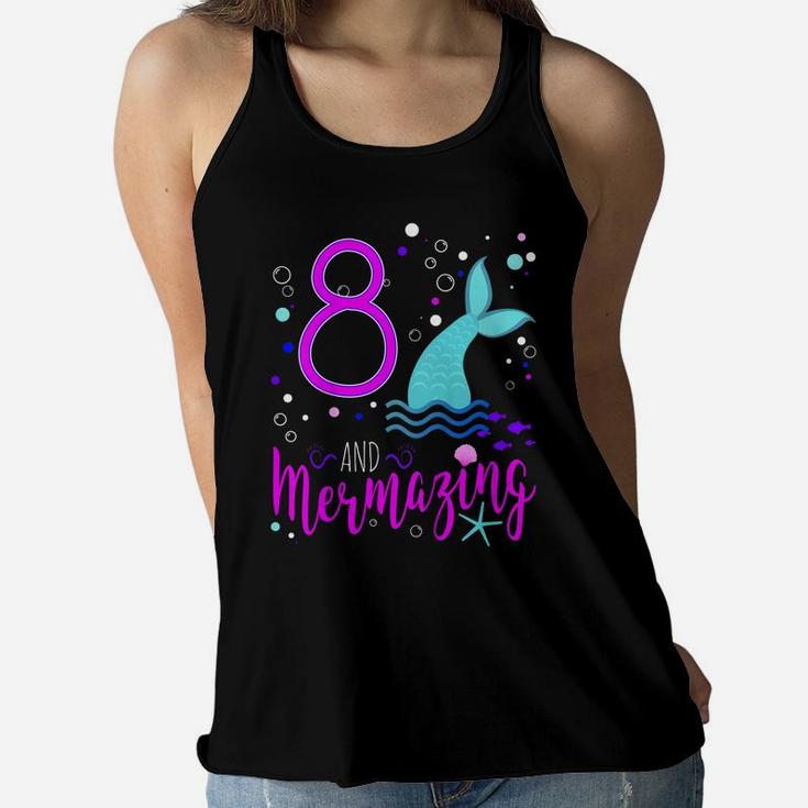 Kids Mermaid Girls 8Th Birthday Shirt 8 Years Old Party Gift Women Flowy Tank