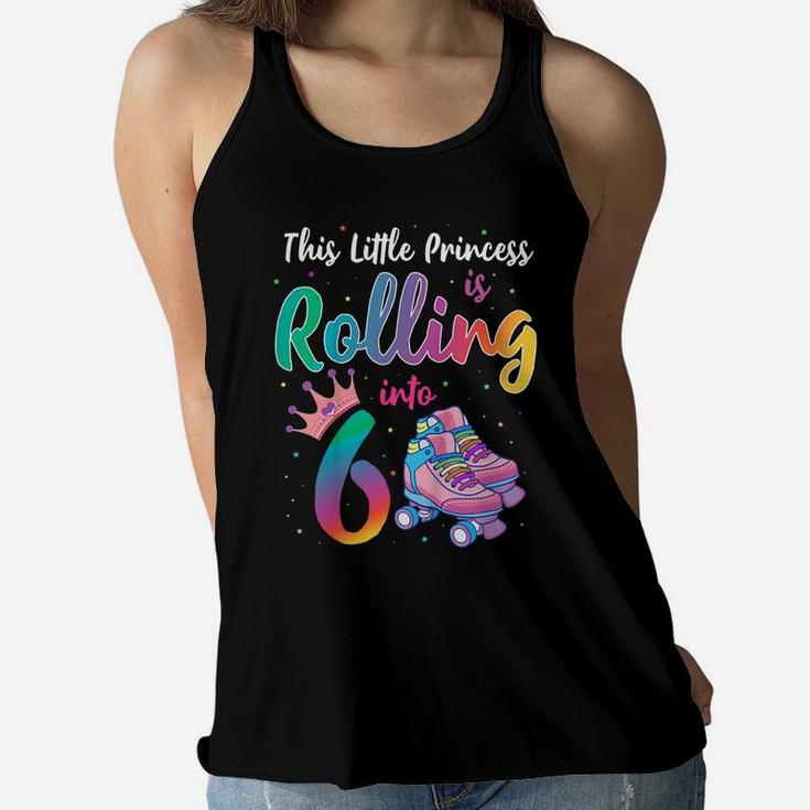 Kids Roller Skate Birthday Shirt 6 Year Old Princess Party Outfit Women Flowy Tank