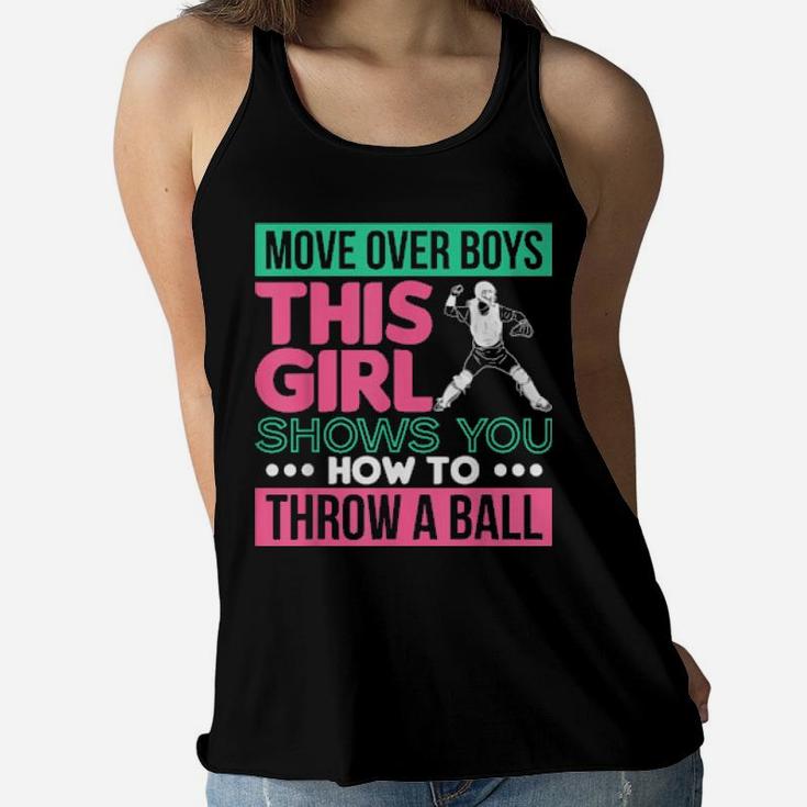Move Over Boys This Girl Shows You How To Throw A Ball Women Flowy Tank