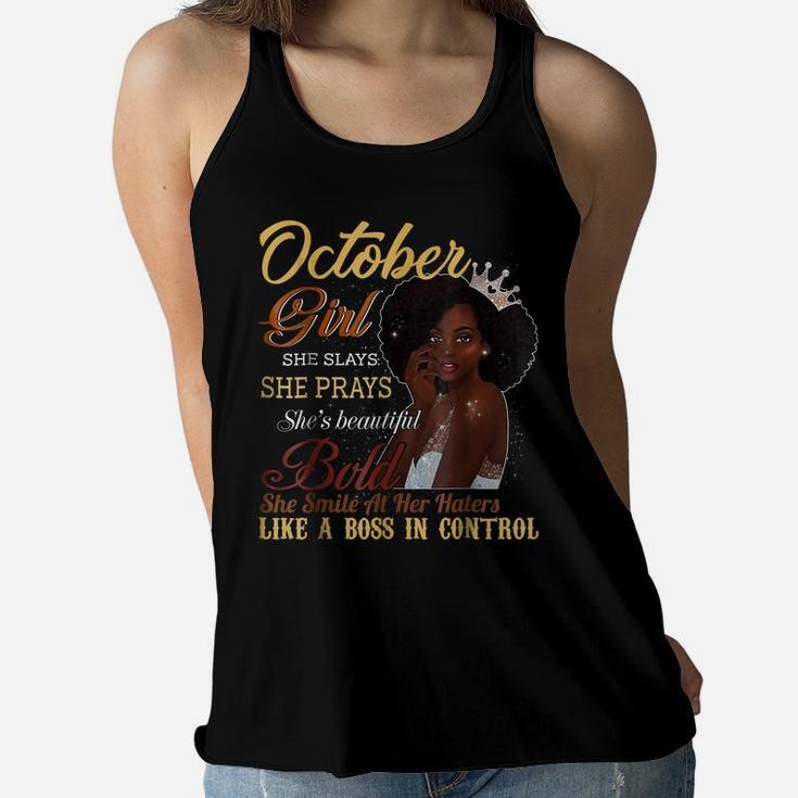 October Girl She Slays She Prays Beautiful Birthday T Shirt Women Flowy Tank
