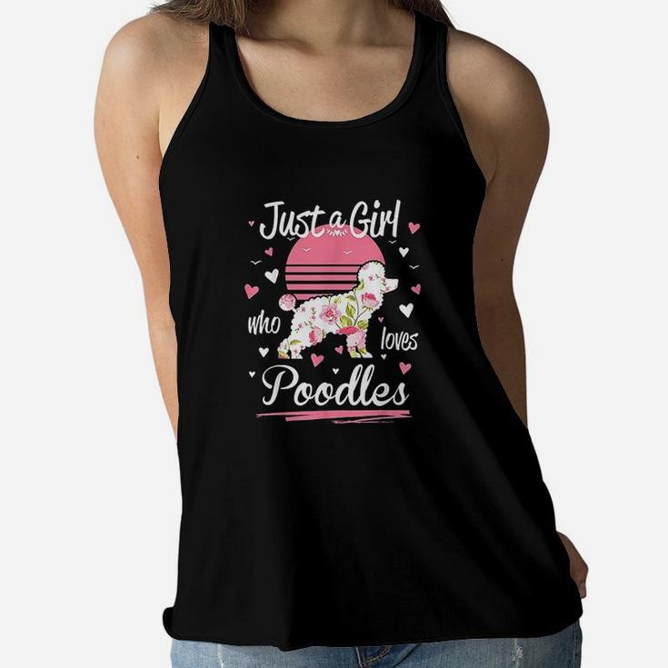 Poodle Design Just A Girl Who Loves Poodles Women Flowy Tank