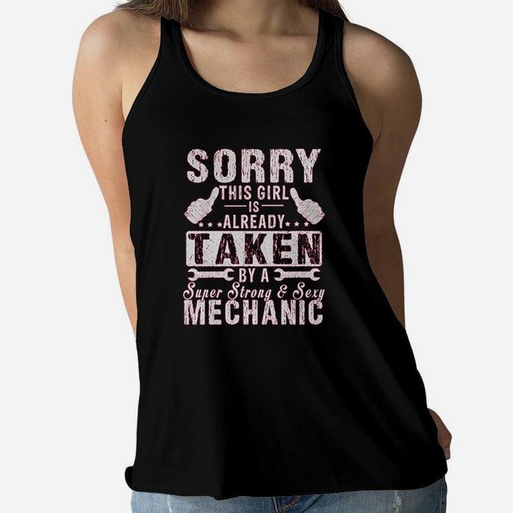 Sorry This Girl Is Already Taken By A Mechanic Wife Gift Women Flowy Tank