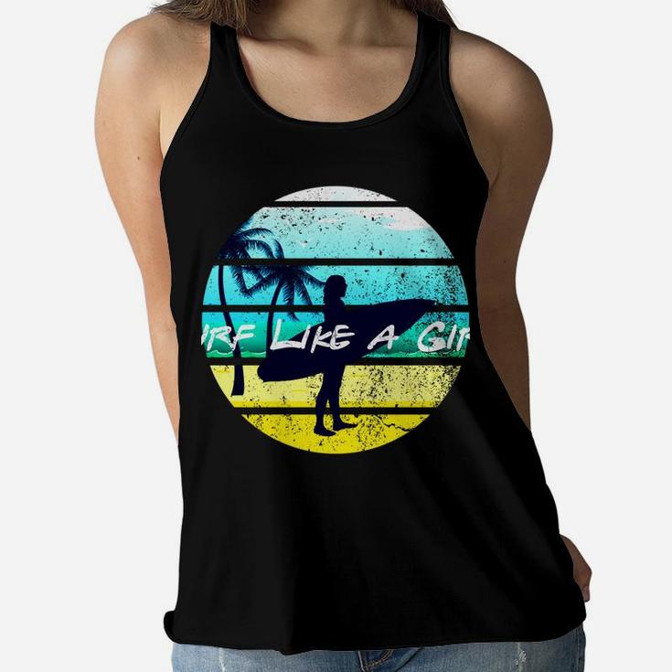 Surf Like A Girl Summer Beach Girl With Surfboard 80S Retro Women Flowy Tank
