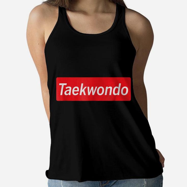 Taekwondo Gifts For Boys Girls Men Cool Taekwondo Shirt Kids Women Flowy Tank
