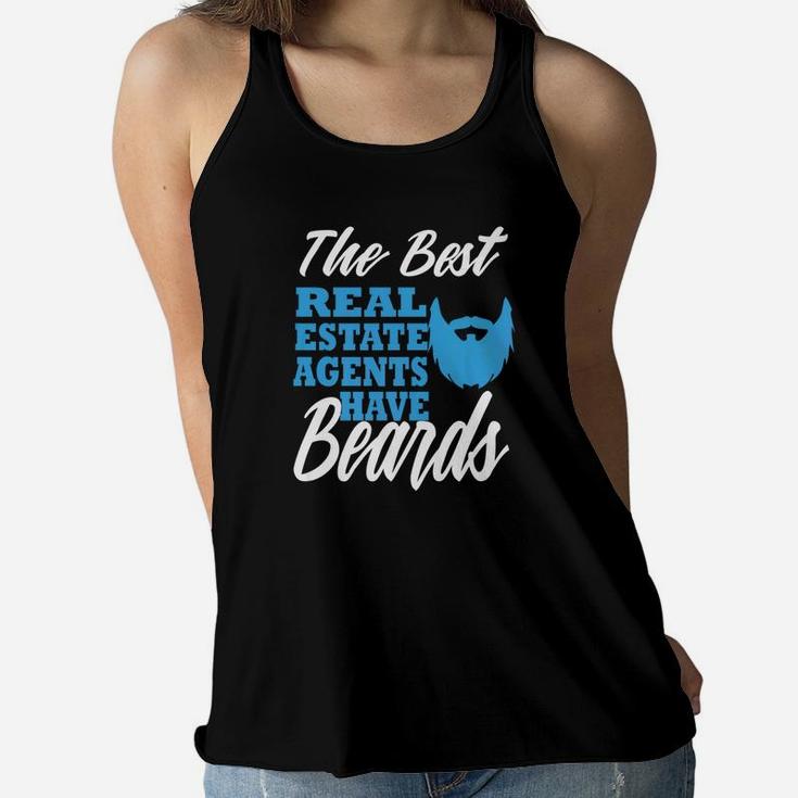 The Best Real Estate Agents Have Beard Funny Realtor Gift Women Flowy Tank