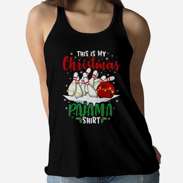 This Is My Christmas Bowling Pajama Gift For Boys Men Womens Women Flowy Tank