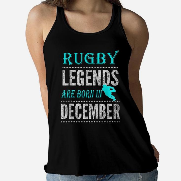 Top Best Boys Mens Rugby Legend Born December Fun Women Flowy Tank
