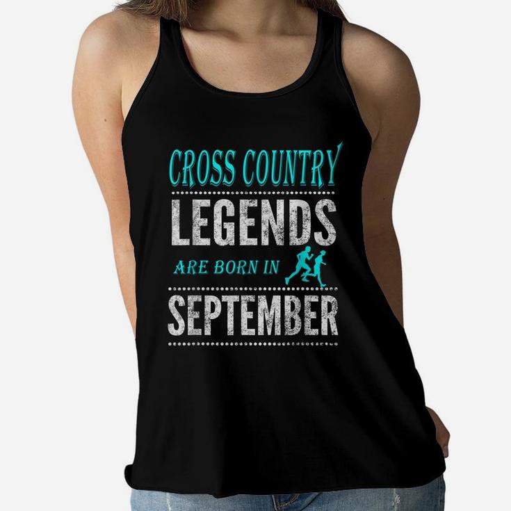Top Boys  Girls Cross Country Legend Born September Tshirt Women Flowy Tank