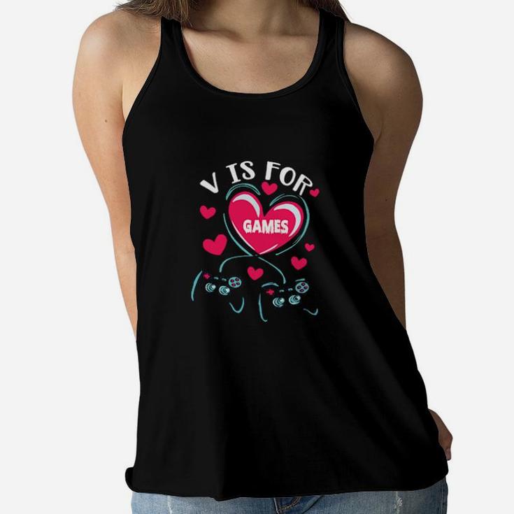 V Is For Love Video Games Valentines Day Gaming Girl Women Flowy Tank