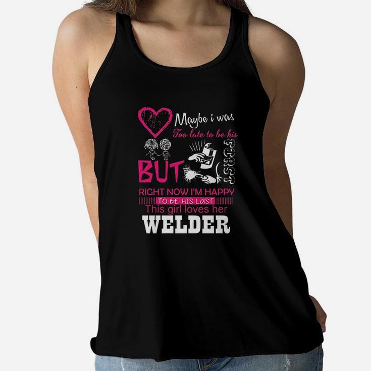 Welder Wife Girlfriend Gift This Girl Loves Her Welder Wifey Women Flowy Tank