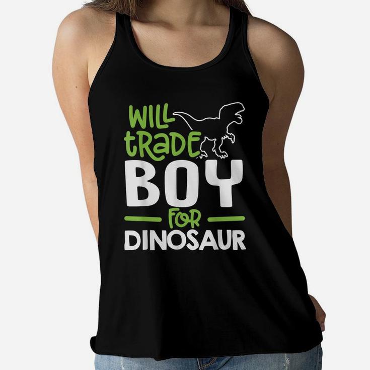 Will Trade Boy For Dinosaur Matching Family Women Flowy Tank