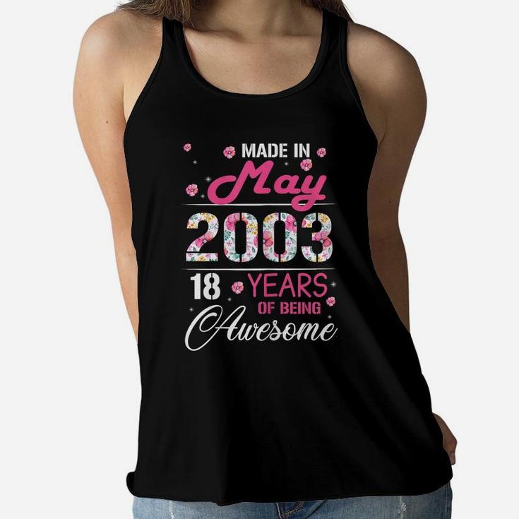 Womens May Girls 2003 Birthday Gift 18 Years Old Made In 2003 Women Flowy Tank