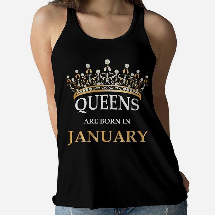 Womens Queens Are Born In January Design - Cute Girl Birthday Gift Women Flowy Tank