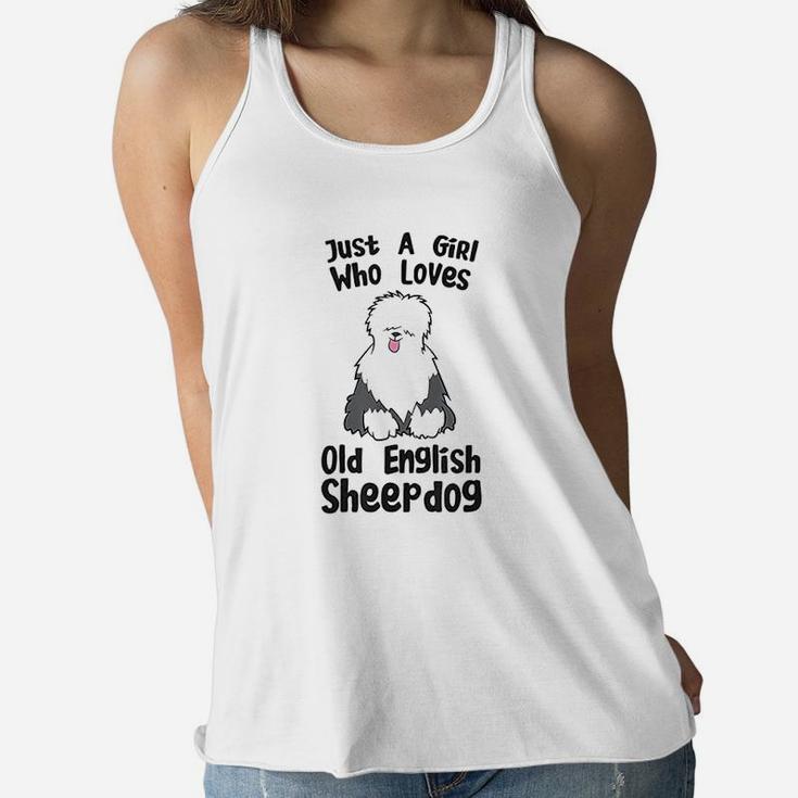 Just A Girl Who Loves Old English Sheepdogs Women Flowy Tank