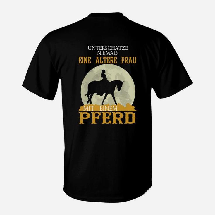 Ältere Frau mit Pferd T-Shirt, Motiv für Reiterinnen