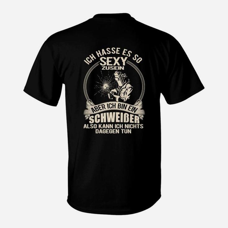 Lustiges Schweißer T-Shirt: So Sexy, Aber Ein Schweißer