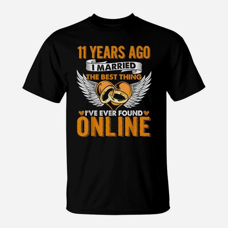 11 Years Ago I Married The Best Thing 11 Wedding Anniversary T-Shirt