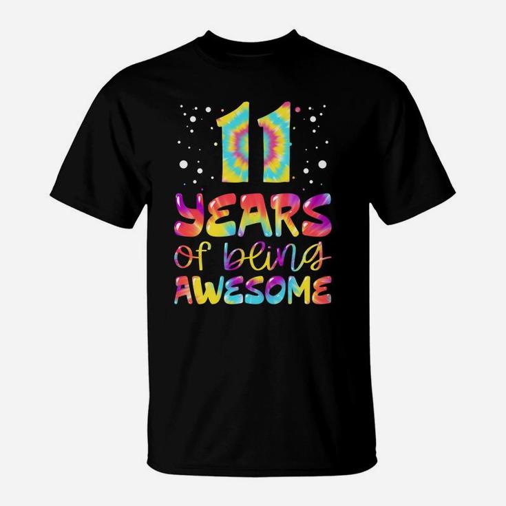 11 Years Of Being Awesome Tie Dye 11 Years Old 11Th Birthday T-Shirt