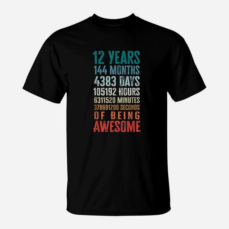 12 Years 144 Months Of Being Awesome 12Th Birthday Gifts T-Shirt