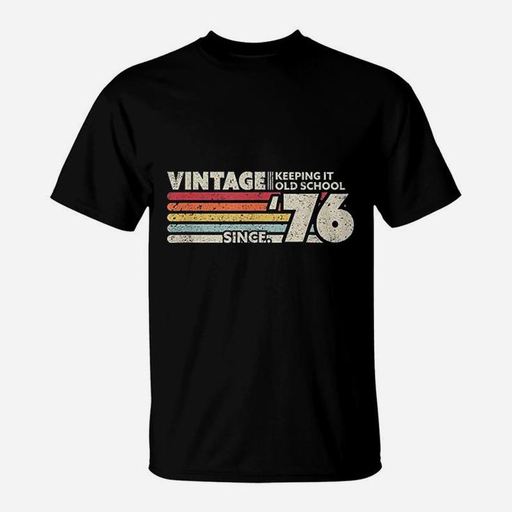 1976 Vintage Keeping It Old School Since 1976 Retro Birthday T-Shirt