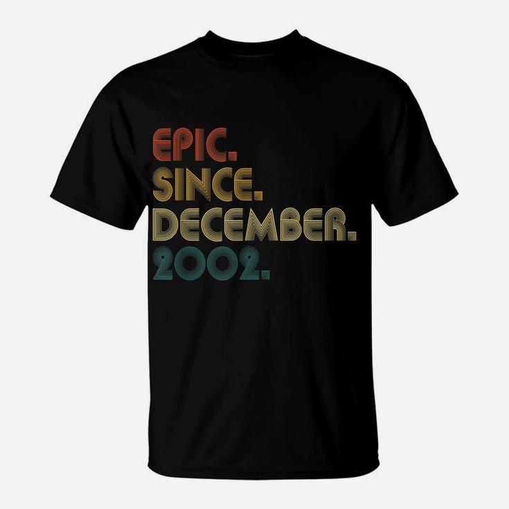 19Th Birthday Epic Since December 2002 19 Years Old Gifts T-Shirt